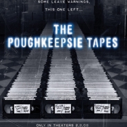 'Poughkeepsie Tapes' Movie Poster (Image courtesy of zvents.com)